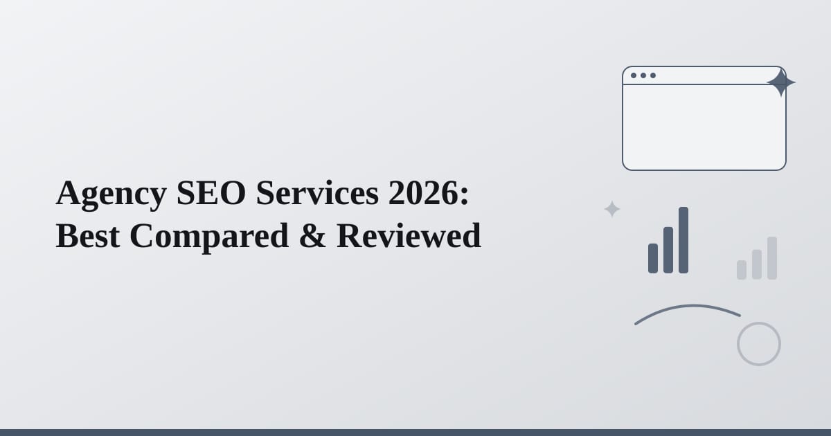 Agency SEO Services 2026: Best Compared & Reviewed