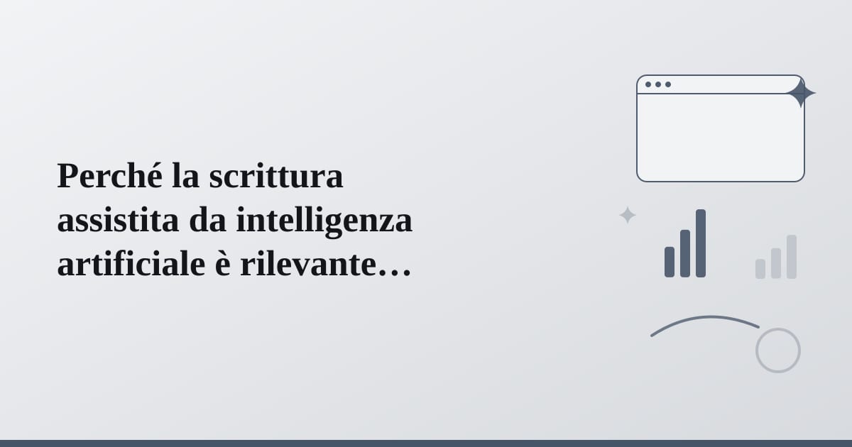 Editorial illustration for the section on perché la scrittura assistita da intelligenza artificiale è rilevante per