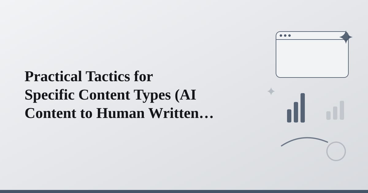 Editorial illustration for the section on practical tactics for specific content types