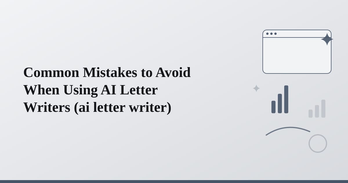 Editorial illustration for the section on common mistakes to avoid when using ai letter writers