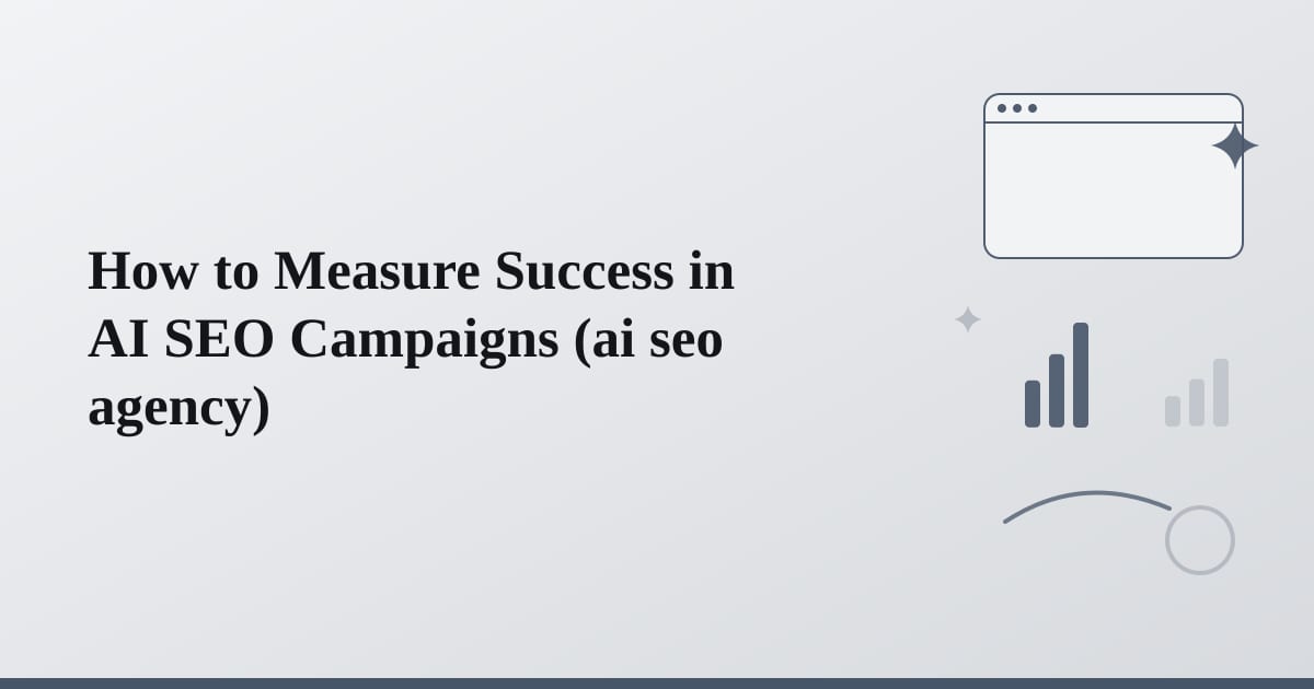 Editorial illustration for the section on how to measure success in ai seo campaigns