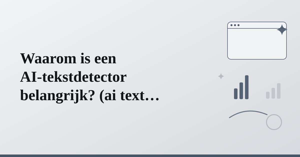 Editorial illustration for the section on waarom is een ai-tekstdetector belangrijk