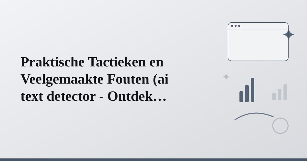 Editorial illustration for the section on praktische tactieken en veelgemaakte fouten
