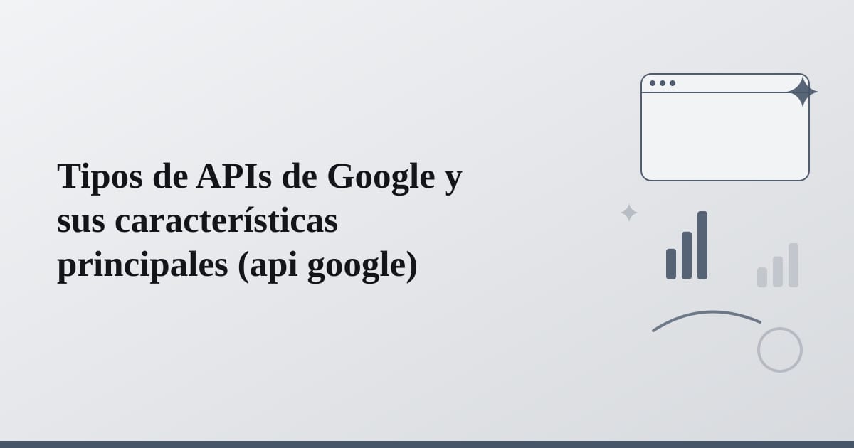 Editorial illustration for the section on tipos de apis de google y sus características principales