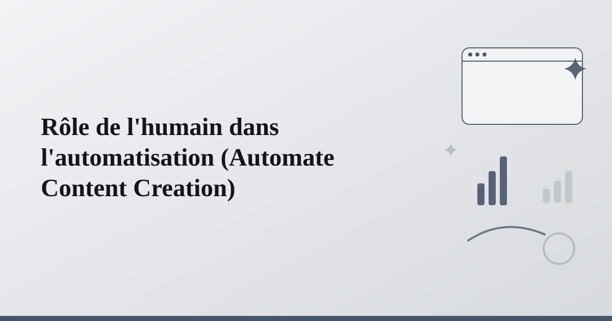 Editorial illustration for the section on rôle de l'humain dans l'automatisation