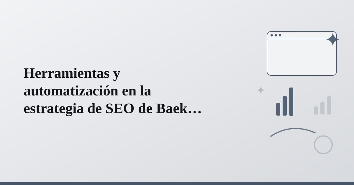 Editorial illustration for the section on herramientas y automatización en la estrategia de seo de baek