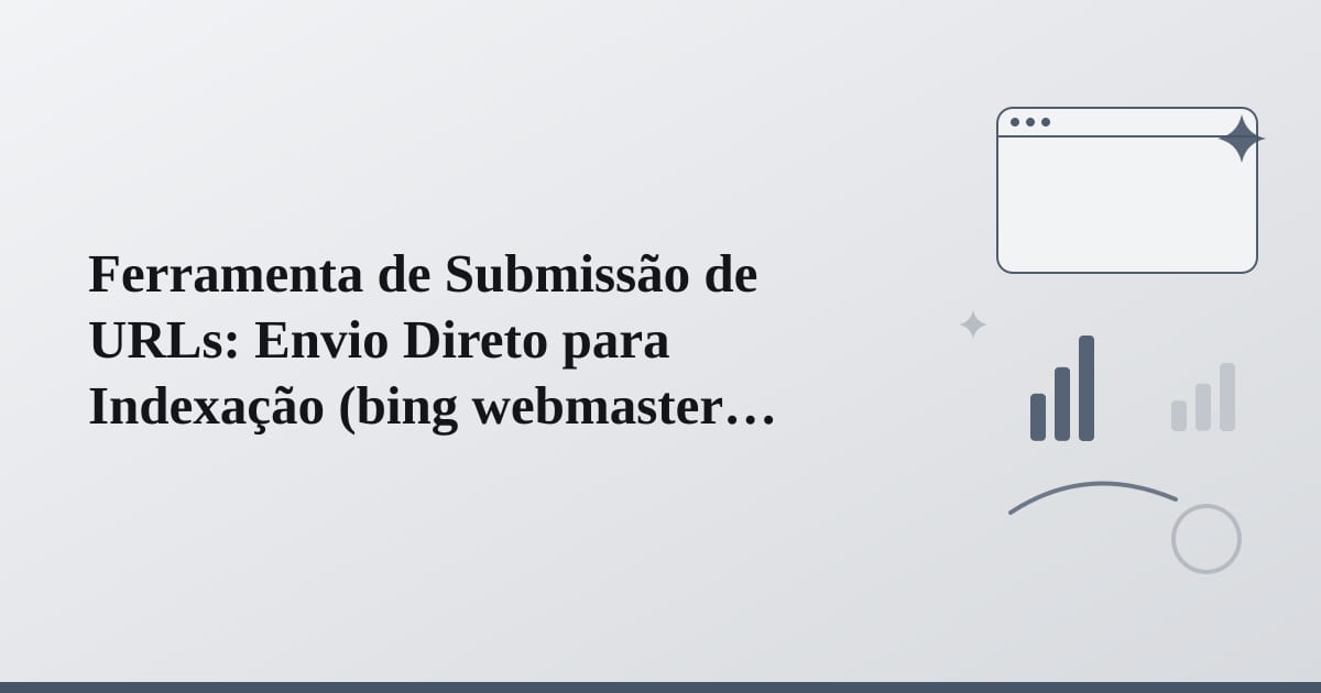 Editorial illustration for the section on ferramenta de submissão de urls: envio direto para indexação