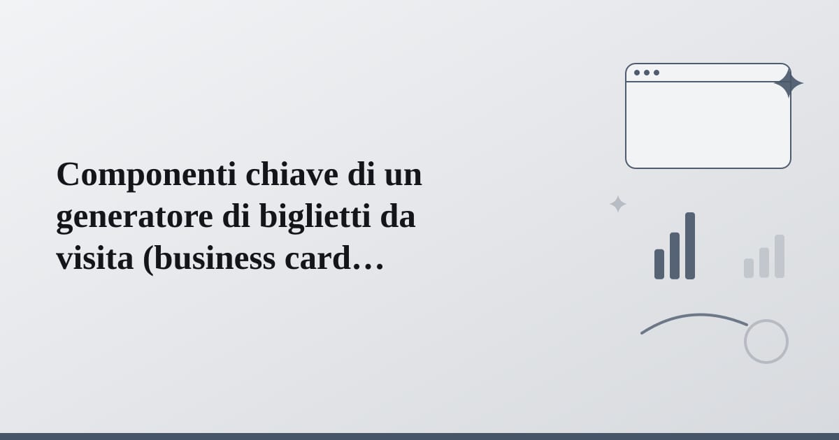 Editorial illustration for the section on componenti chiave di un generatore di biglietti da visita