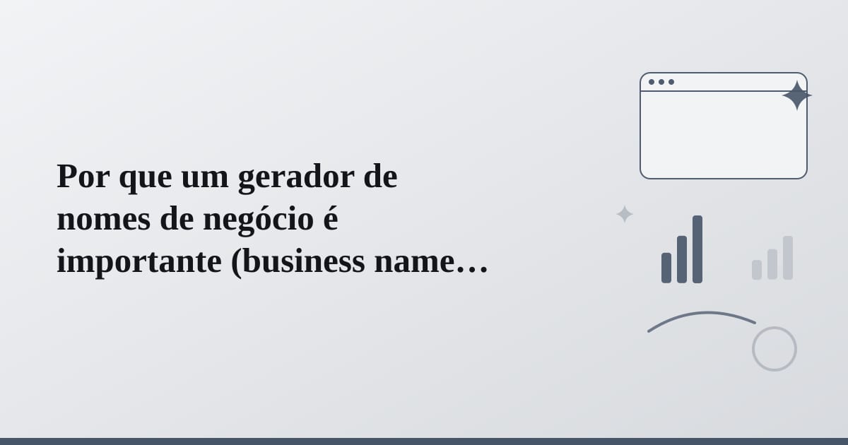 Editorial illustration for the section on por que um gerador de nomes de negócio é importante