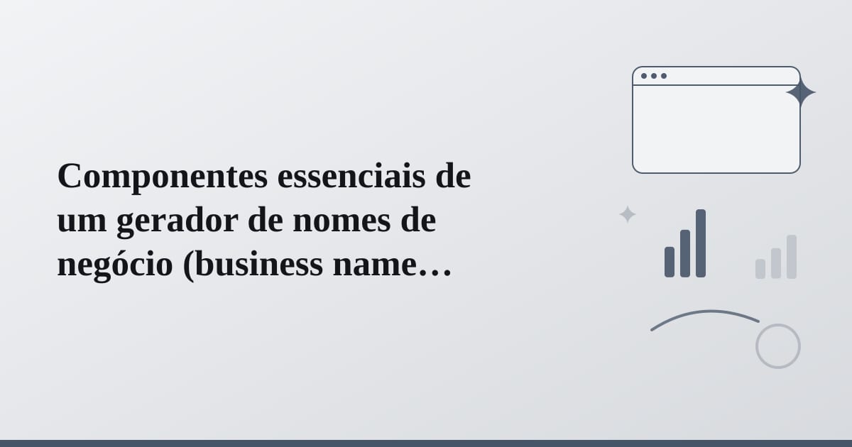 Editorial illustration for the section on componentes essenciais de um gerador de nomes de negócio
