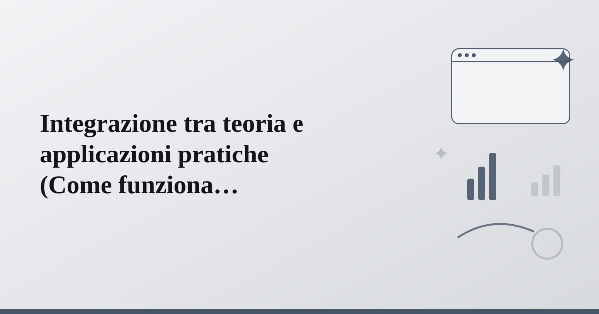 Editorial illustration for the section on integrazione tra teoria e applicazioni pratiche