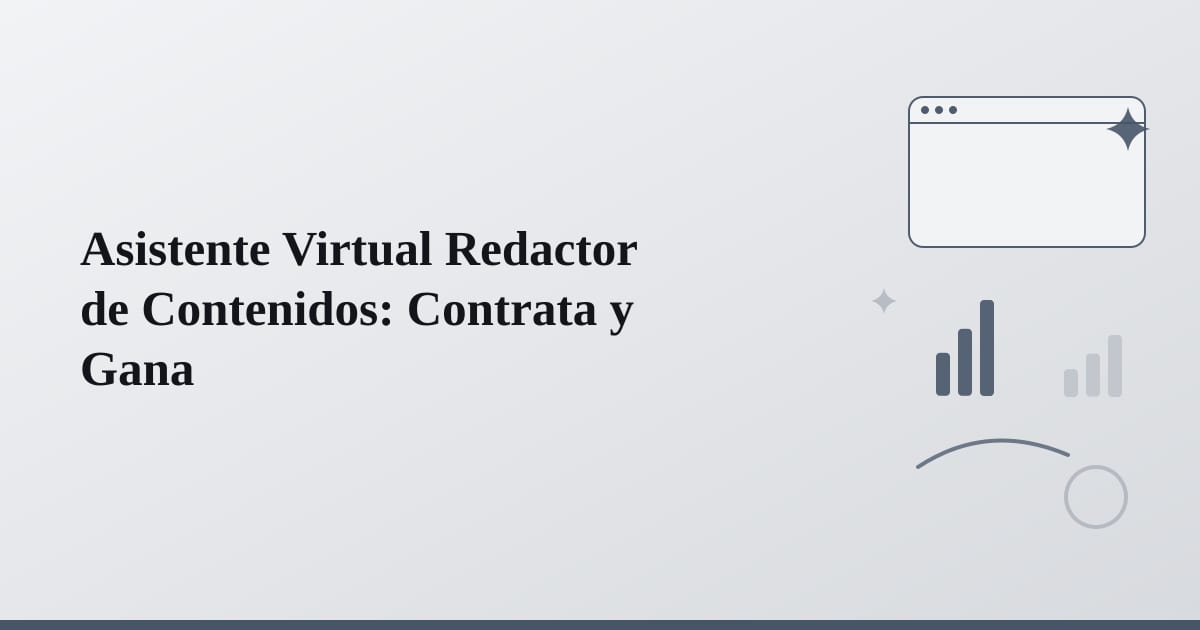 Asistente Virtual Redactor de Contenidos: Contrata y Gana