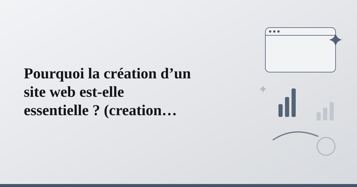 Editorial illustration for the section on pourquoi la création d’un site web est-elle essentielle