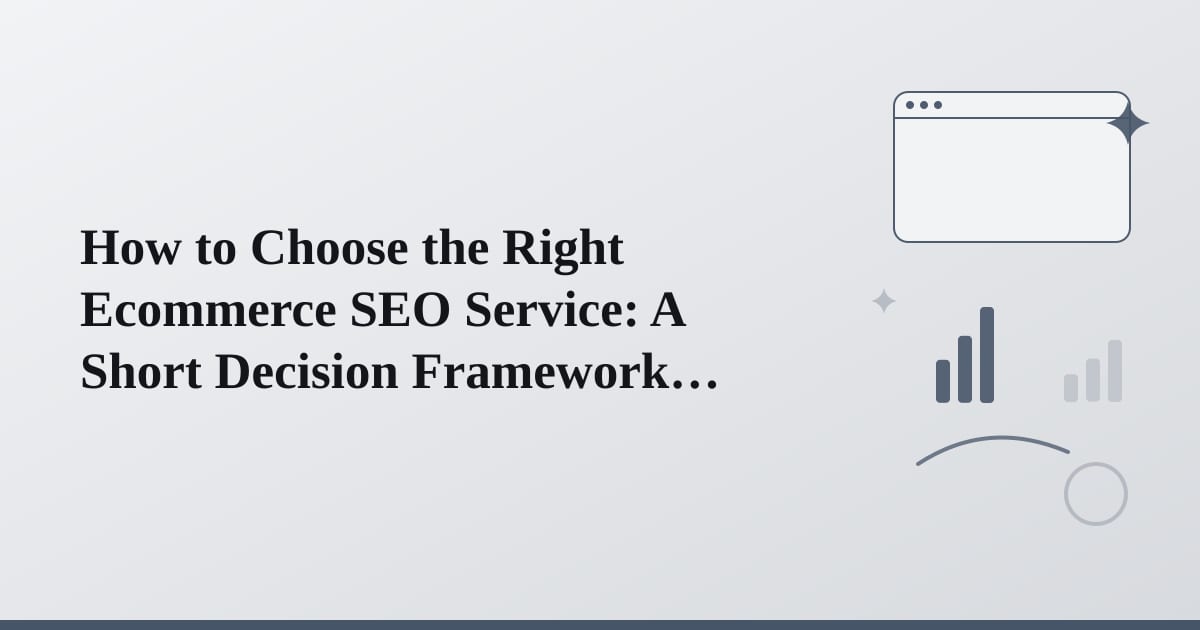Editorial illustration for the section on how to choose the right ecommerce seo service: a short