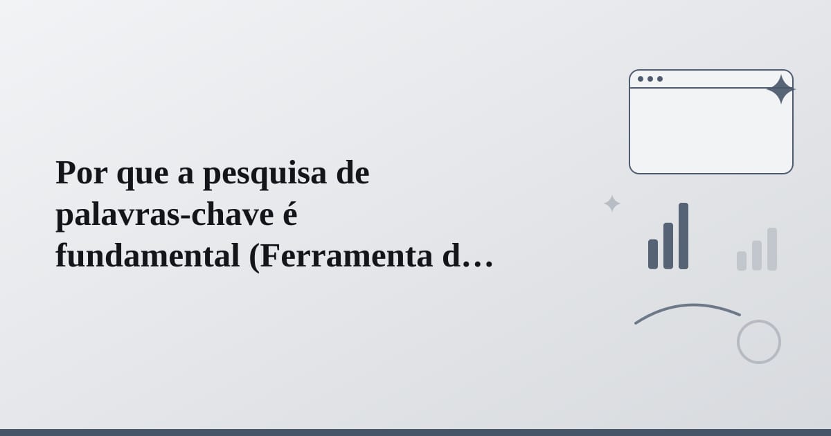 Editorial illustration for the section on por que a pesquisa de palavras-chave é fundamental