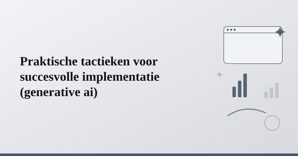 Editorial illustration for the section on praktische tactieken voor succesvolle implementatie