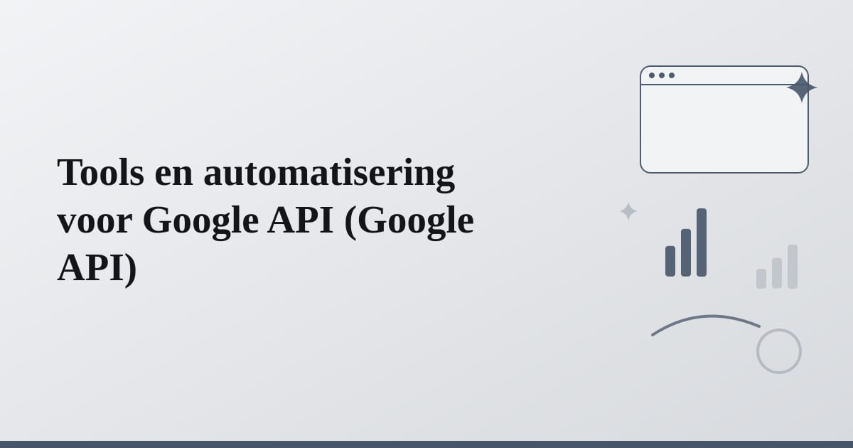 Editorial illustration for the section on tools en automatisering voor google api