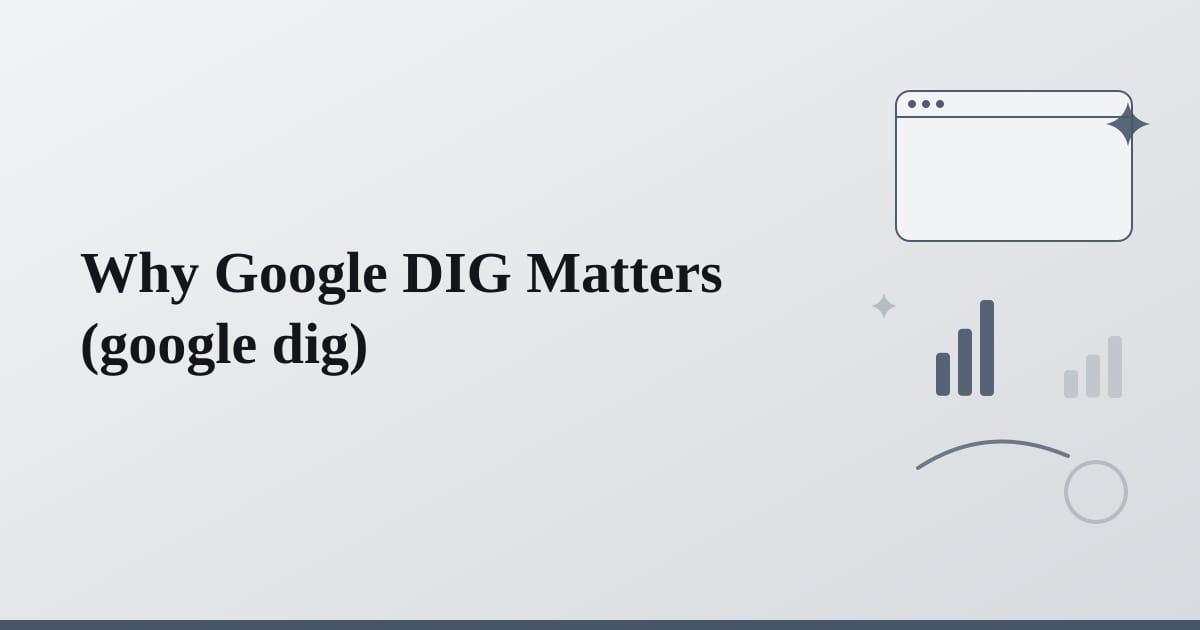 Editorial illustration for the section on why google dig matters