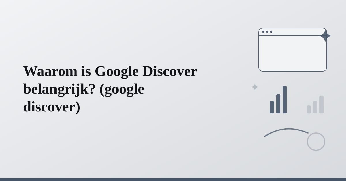 Editorial illustration for the section on waarom is google discover belangrijk