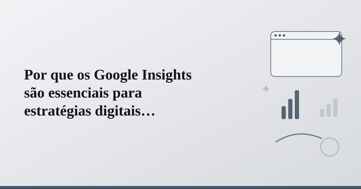Editorial illustration for the section on por que os google insights são essenciais para estratégias digitais