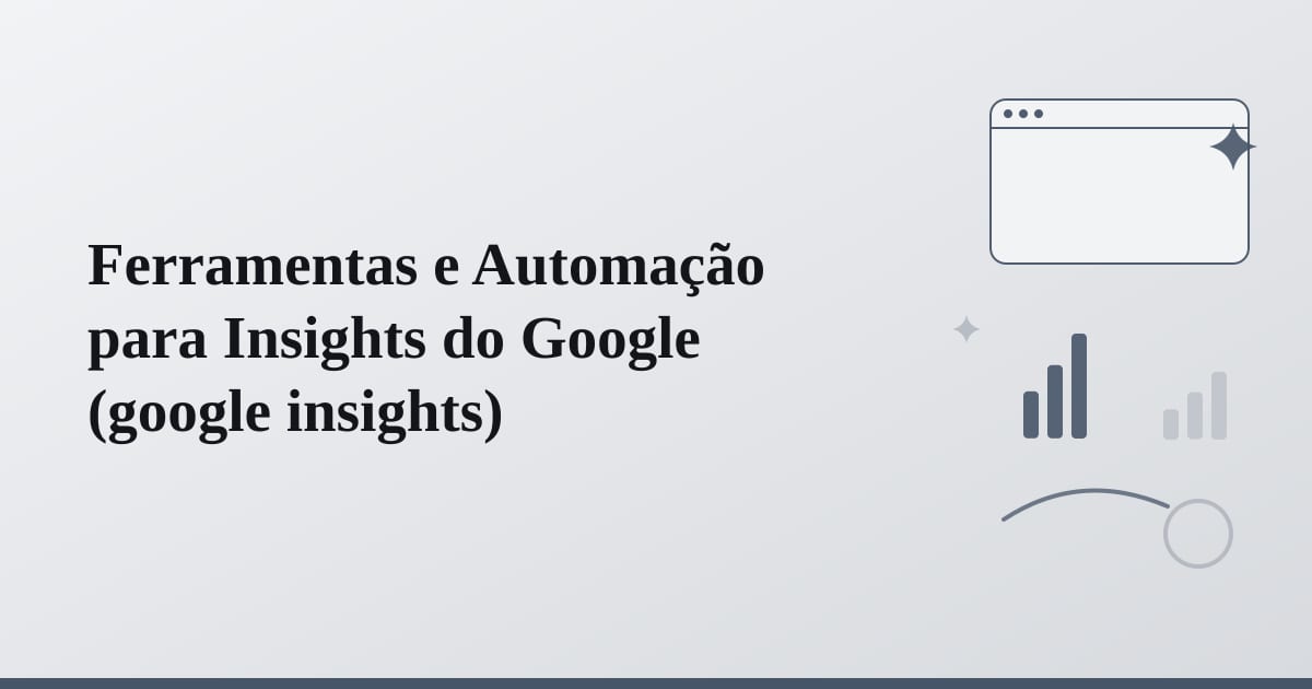 Editorial illustration for the section on ferramentas e automação para insights do google