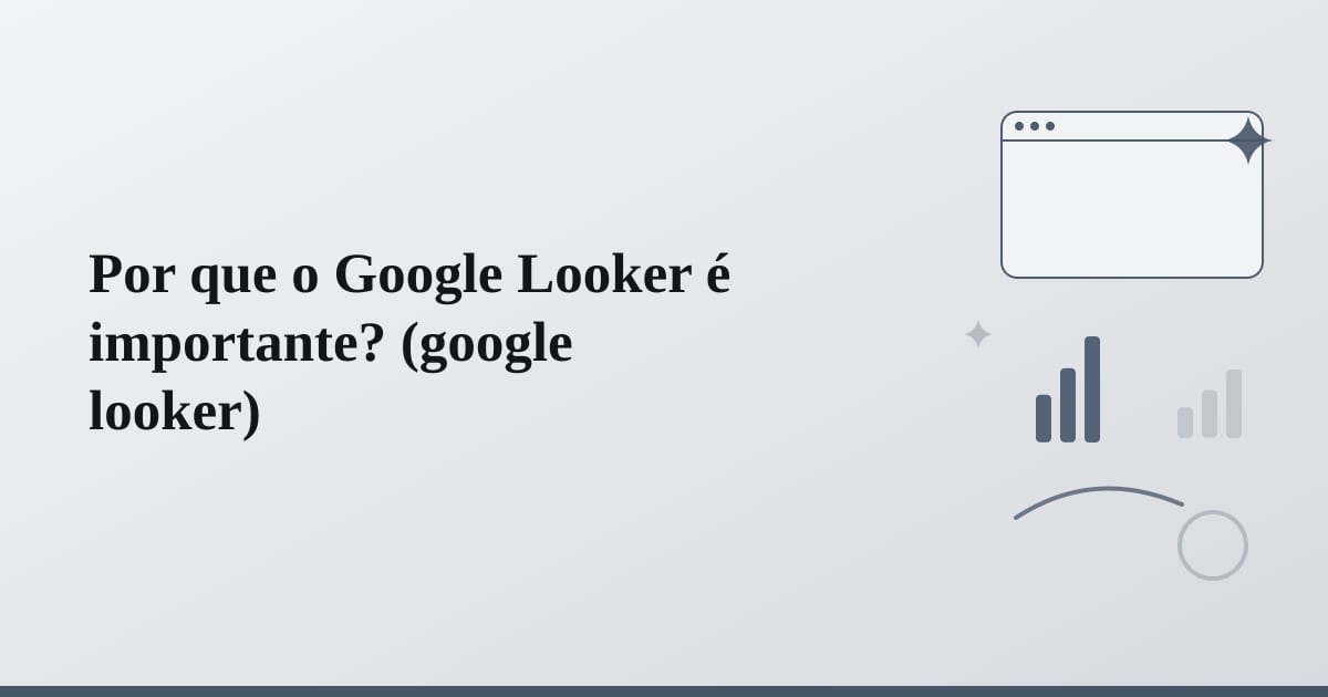 Editorial illustration for the section on por que o google looker é importante