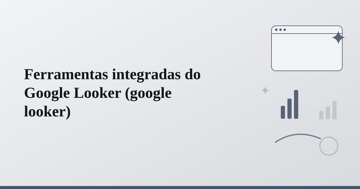 Editorial illustration for the section on ferramentas integradas do google looker