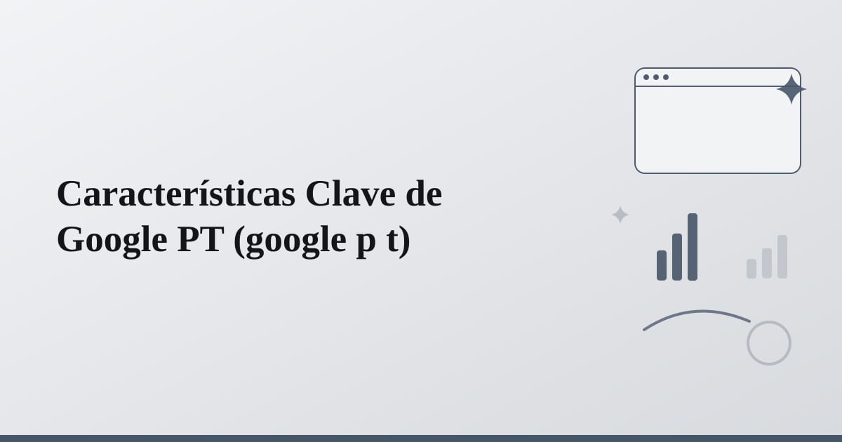 Editorial illustration for the section on características clave de google pt