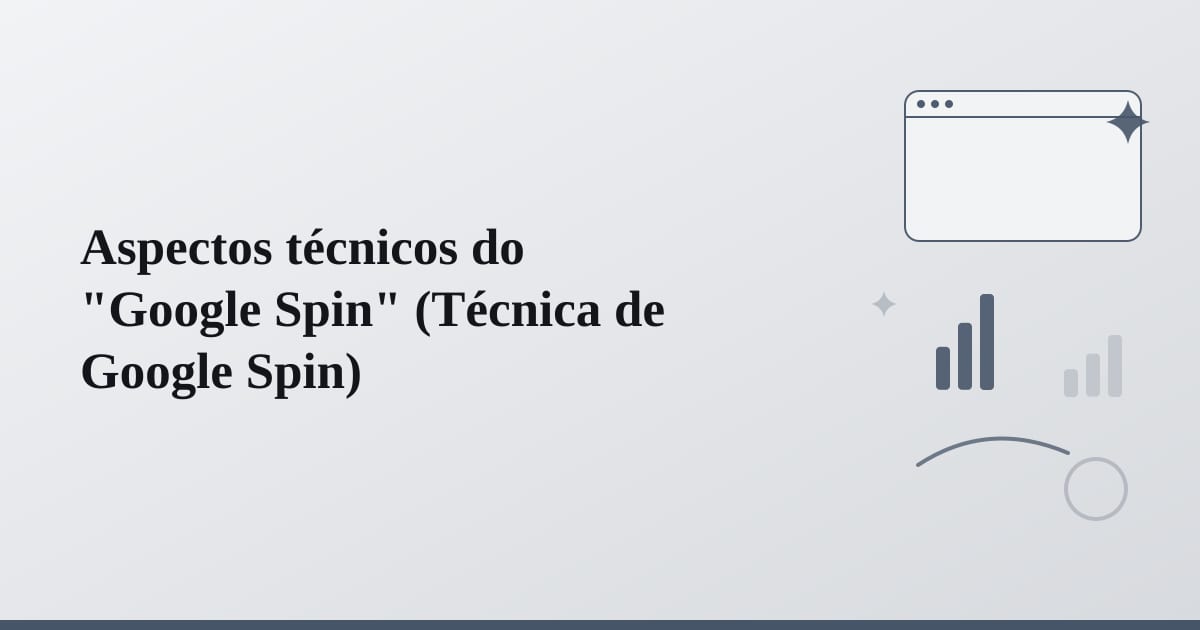 Editorial illustration for the section on aspectos técnicos do google spin