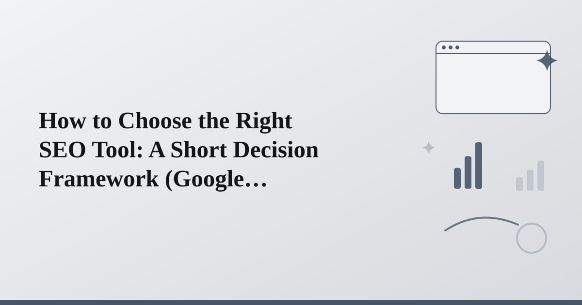 Editorial illustration for the section on how to choose the right seo tool: a short decision
