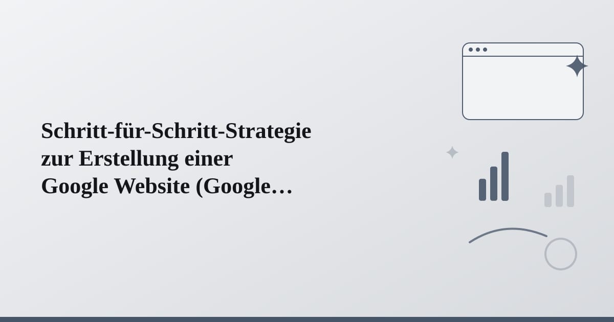Editorial illustration for the section on schritt-für-schritt-strategie zur erstellung einer google website