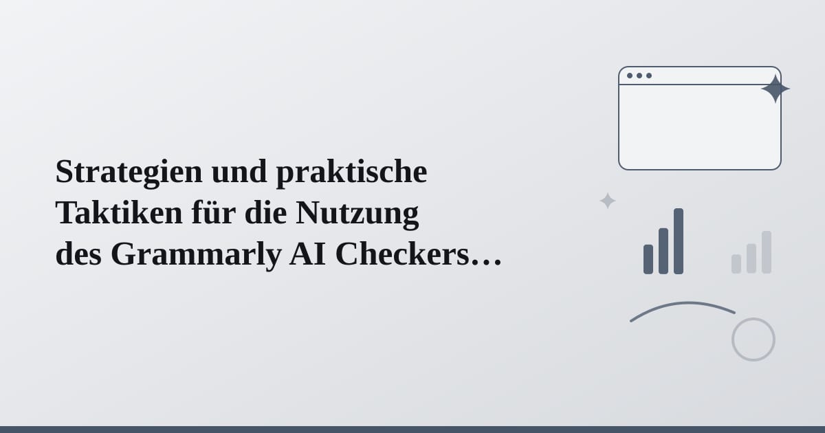 Editorial illustration for the section on strategien und praktische taktiken für die nutzung des grammarly ai