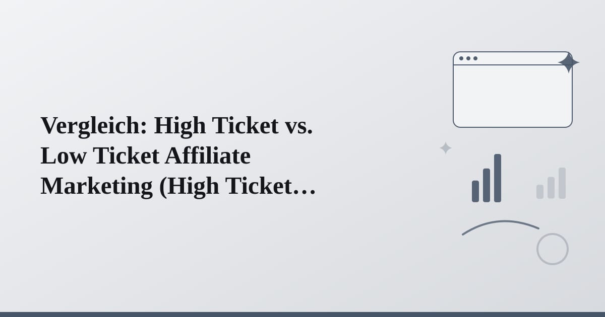 Editorial illustration for the section on vergleich: high ticket vs. low ticket affiliate marketing