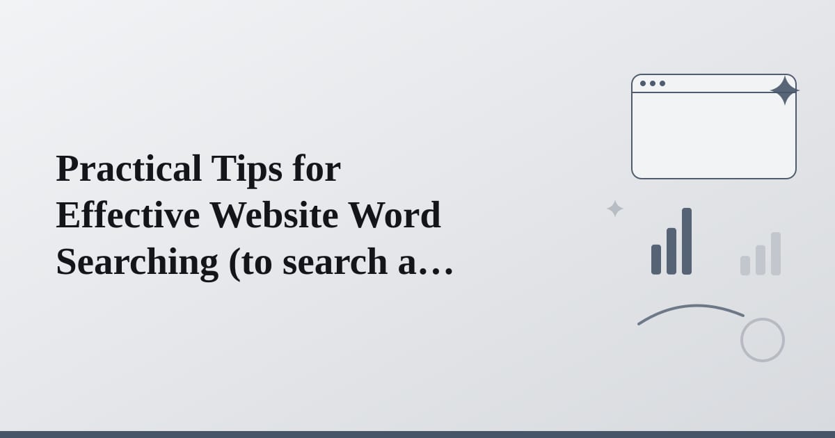 Editorial illustration for the section on practical tips for effective website word searching