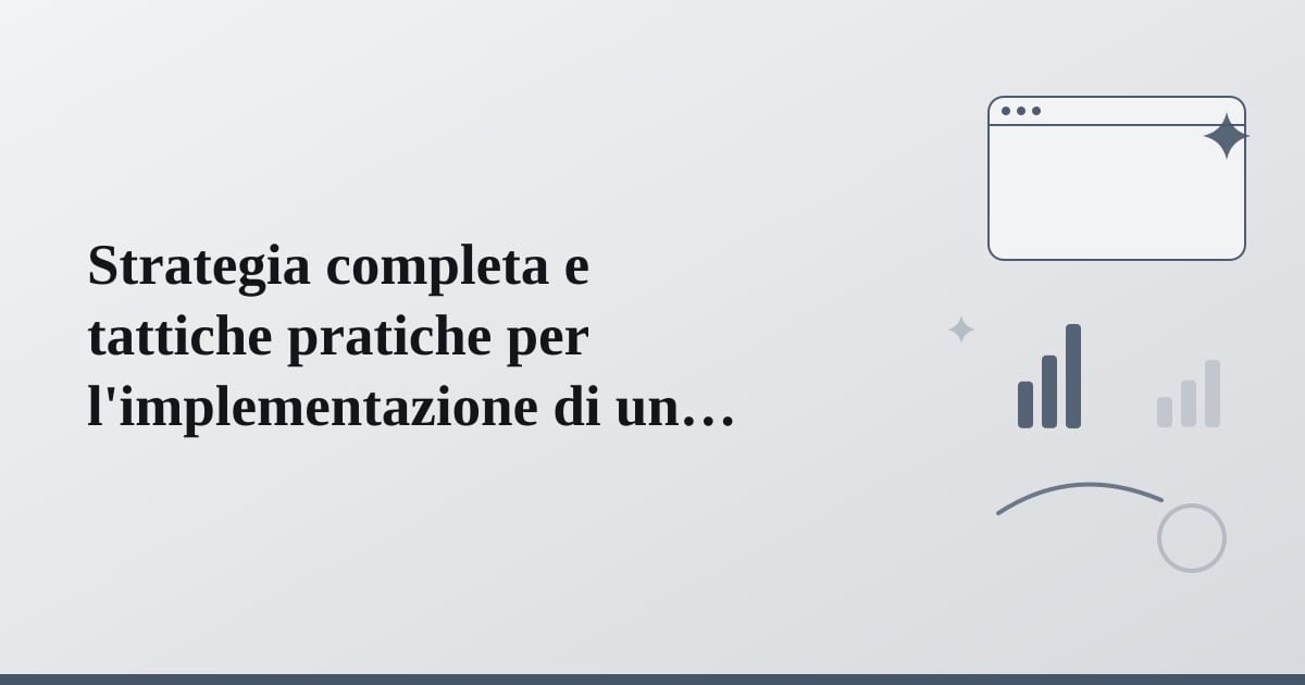 Editorial illustration for the section on strategia completa e tattiche pratiche per l'implementazione di un visualizzatore
