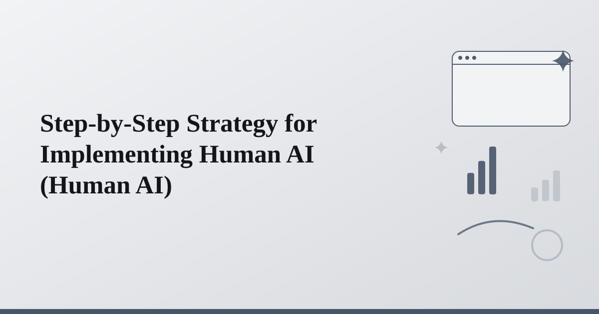 Editorial illustration for the section on step-by-step strategy for implementing human ai