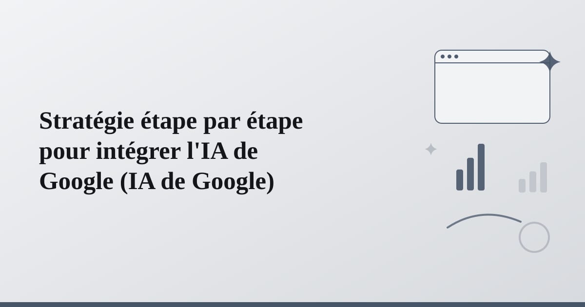 Editorial illustration for the section on stratégie étape par étape pour intégrer l'ia de google