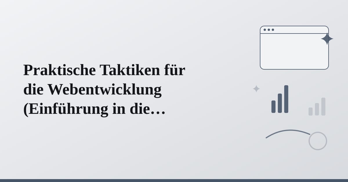 Editorial illustration for the section on praktische taktiken für die webentwicklung