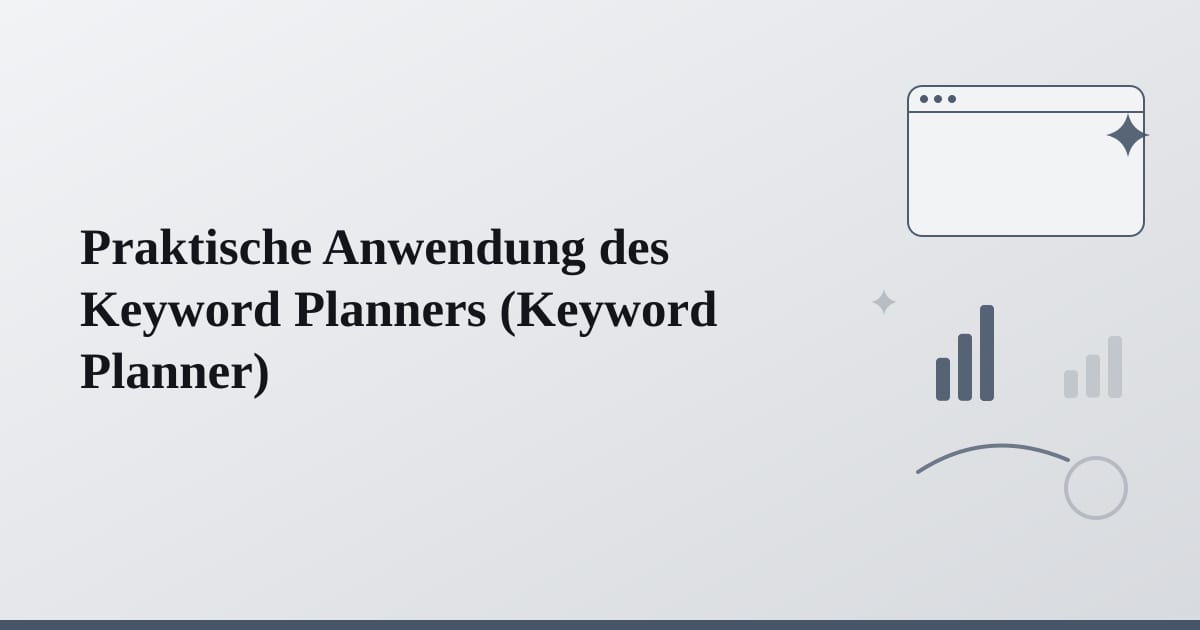 Editorial illustration for the section on praktische anwendung des keyword planners