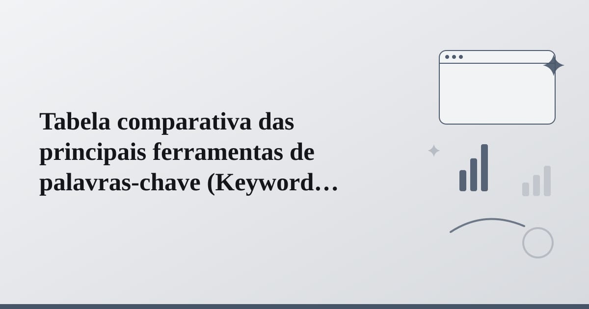 Editorial illustration for the section on tabela comparativa das principais ferramentas de palavras-chave