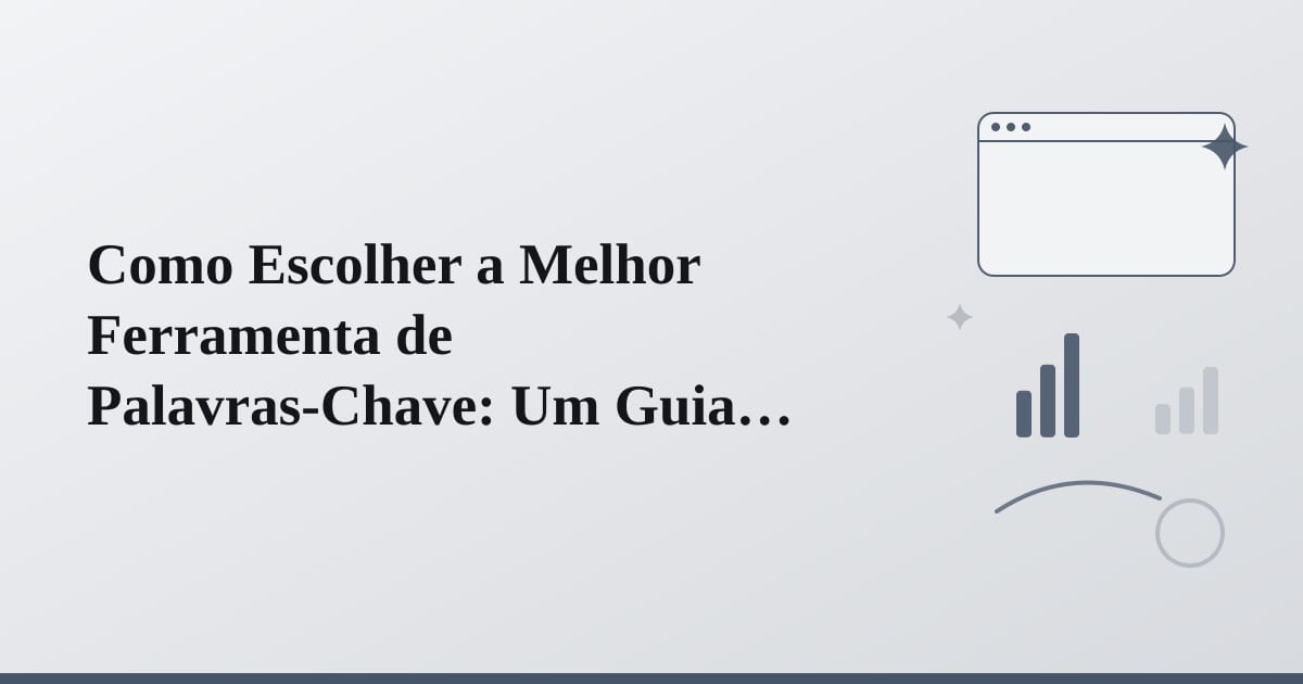 Editorial illustration for the section on como escolher a melhor ferramenta de palavras-chave: um guia prático