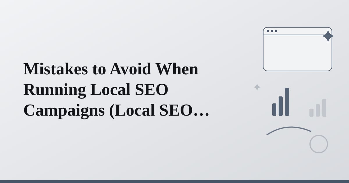 Editorial illustration for the section on mistakes to avoid when running local seo campaigns