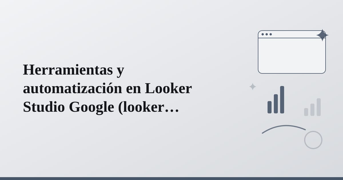 Editorial illustration for the section on herramientas y automatización en looker studio google