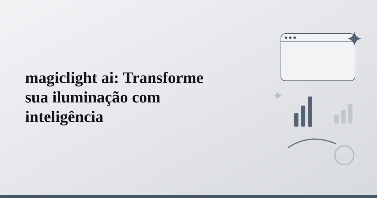 magiclight ai: Transforme sua iluminação com inteligência
