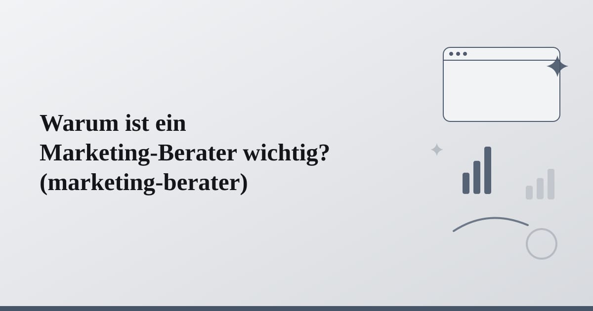 Editorial illustration for the section on warum ist ein marketing-berater wichtig