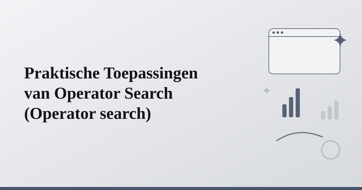Editorial illustration for the section on praktische toepassingen van operator search