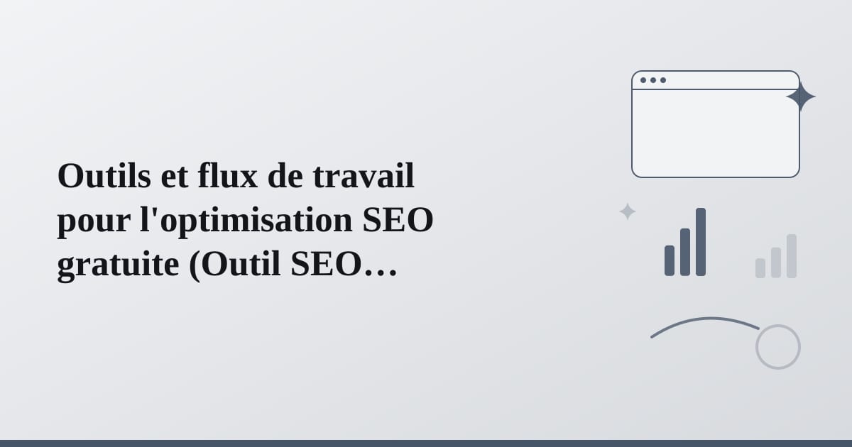 Editorial illustration for the section on outils et flux de travail pour l'optimisation seo gratuite