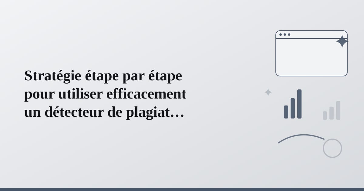 Editorial illustration for the section on stratégie étape par étape pour utiliser efficacement un détecteur de