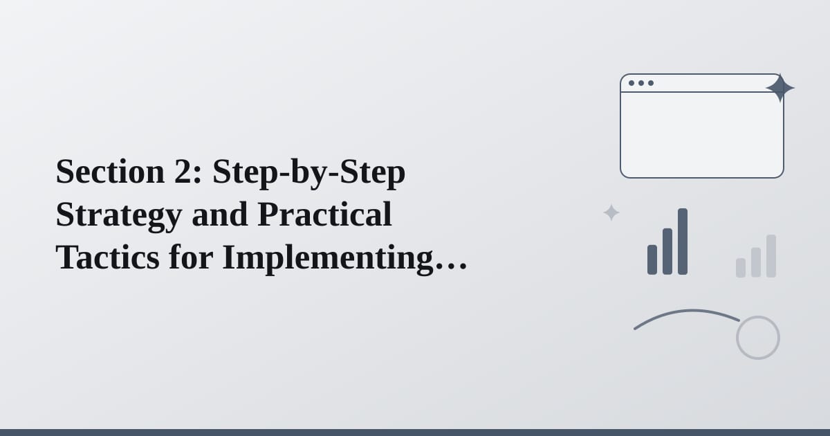 Editorial illustration for the section on section 2: step-by-step strategy and practical tactics for implementing pollybuzz