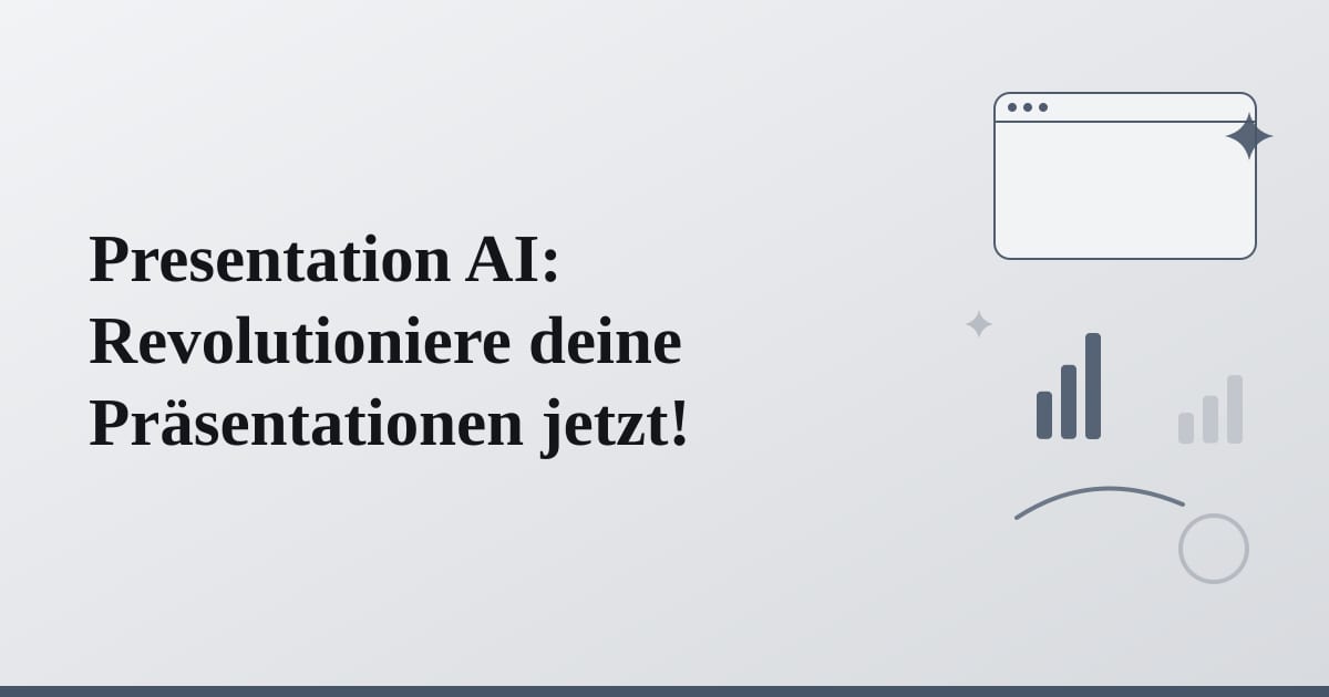 Presentation AI: Revolutioniere deine Präsentationen jetzt!